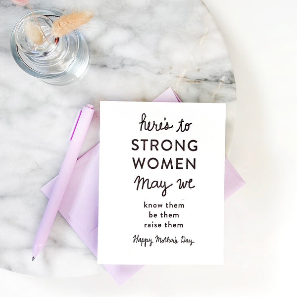 Strong Mother's -  Letterpress Mother's Day Greeting Card