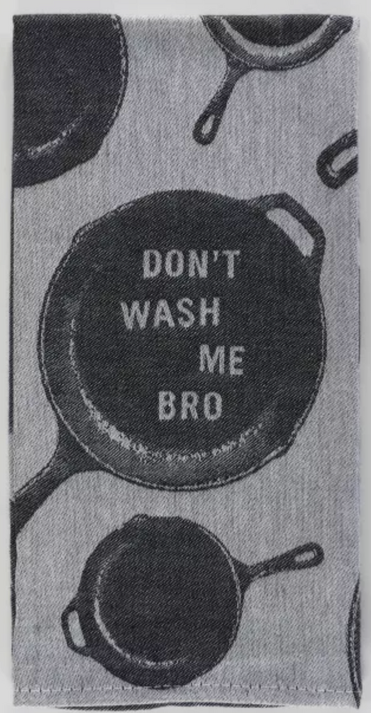 Dont Wash Me Bro Kitchen Towel