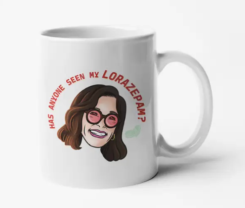 15oz Mug Has Anyone Seen My Lorazepam White Lotus Parker Posey Victoria