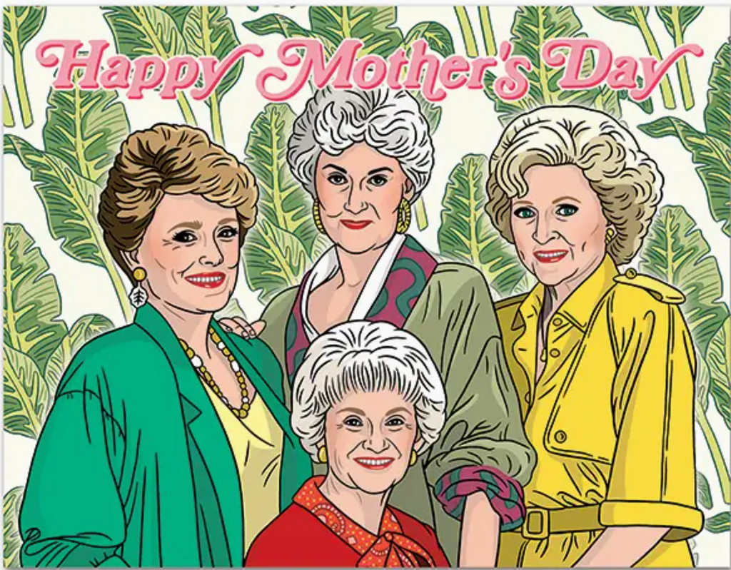 Golden Girls Mothers Day Card 