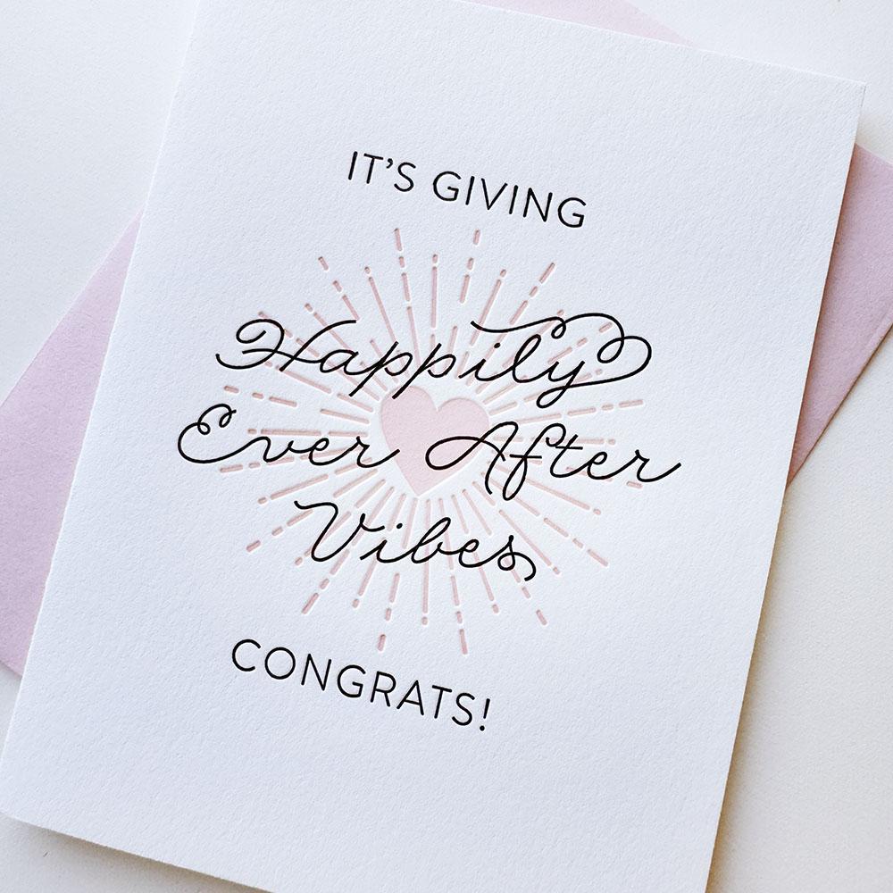 Happily Ever After Vibes Card