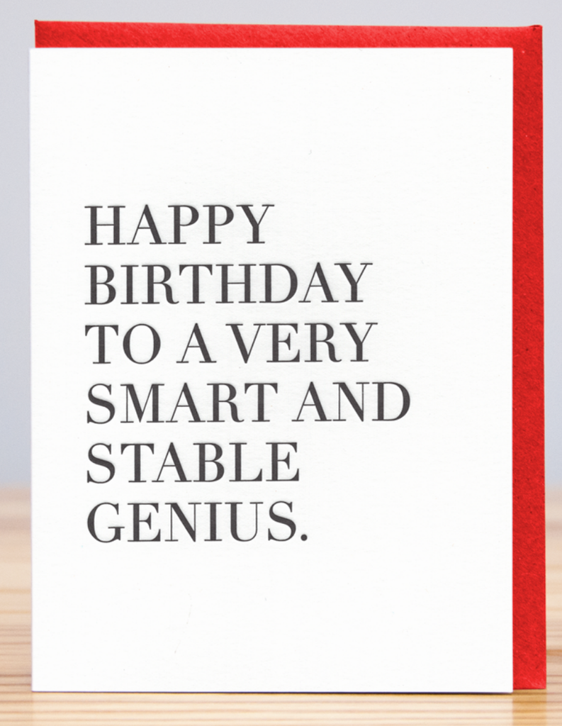 Smart & Stable Genius Birthday Card