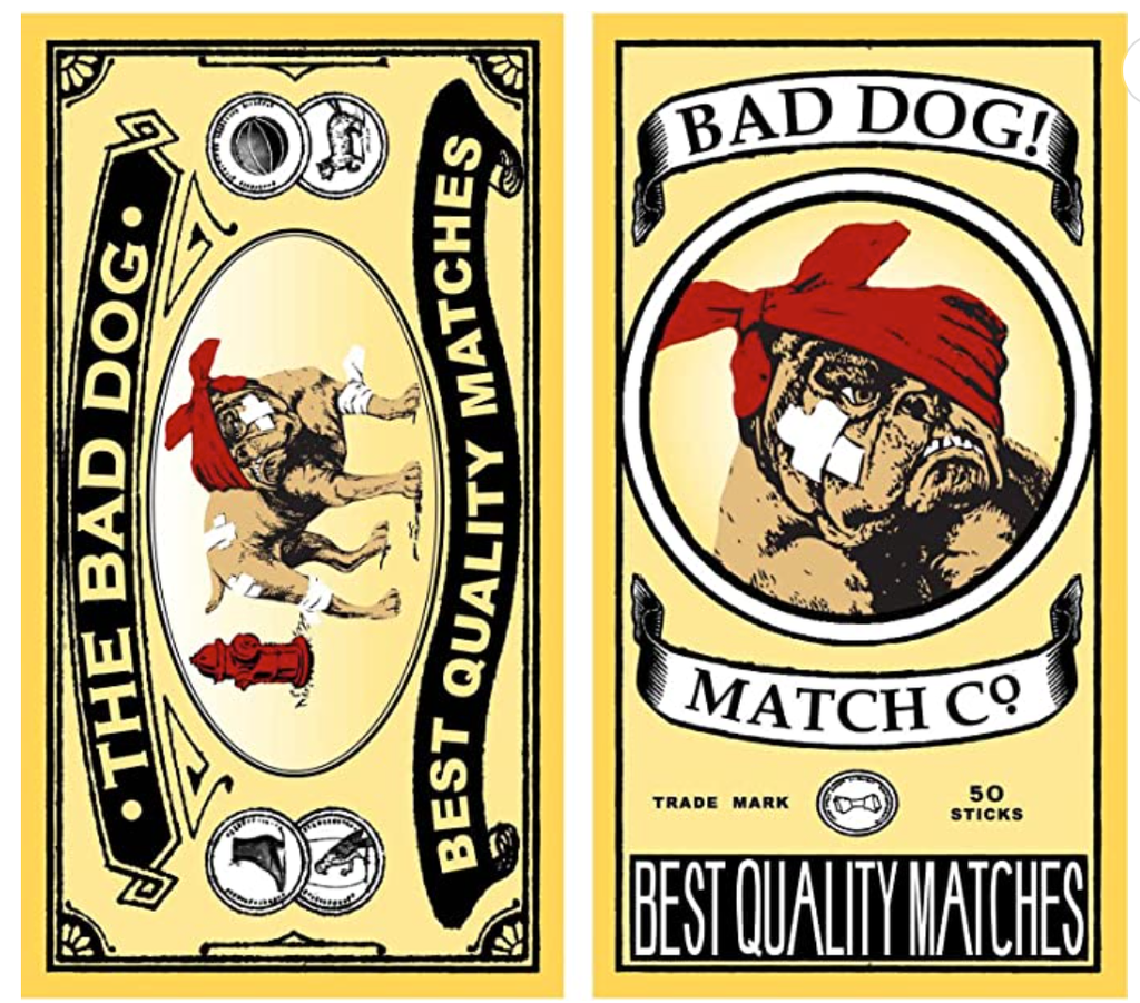 The Bad Dog Matches