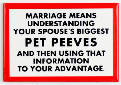 Marriage Pet Peeves Magnet