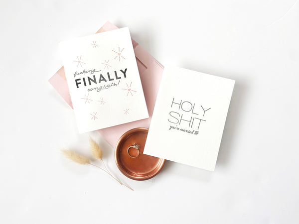 Fucking Finally Congrats Card