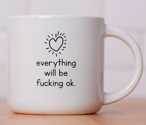 Be Fucking Ok Mug 