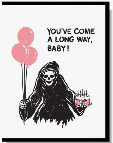 Long Way Baby Reaper Birthday Card 