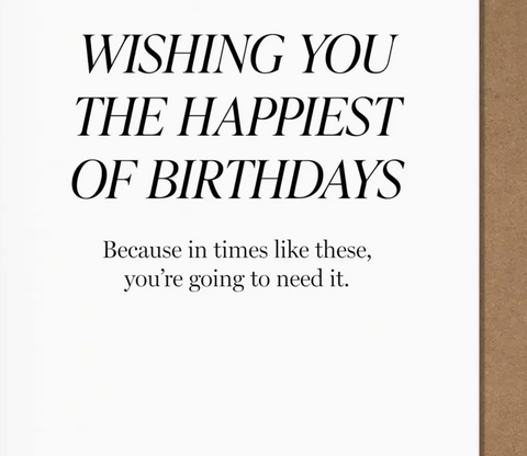 In Times Like These Birthday Card