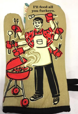 Feed All You Fuckers Oven Mitt