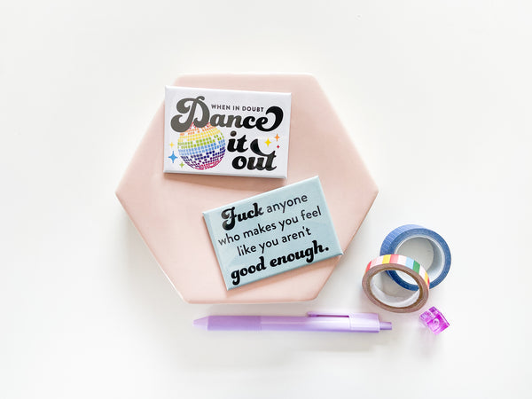 Dance It Out Magnet