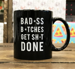 Bad Bitches Mug