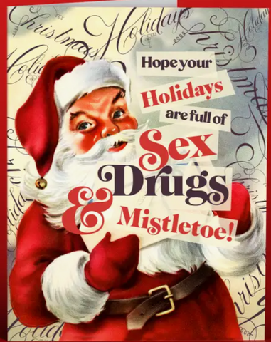 Santa Sex Drugs & Mistletoe Xmas Card 
