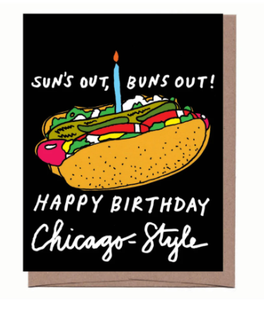 Buns Out Chicago Style Hotdog Birthday Card