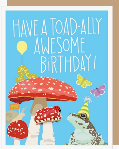 Have A Toadally Awesome Birthday Mushrooms Toad Frog Butterflies Card - A2C