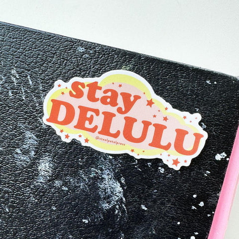 Stay Delulu Sticker 
