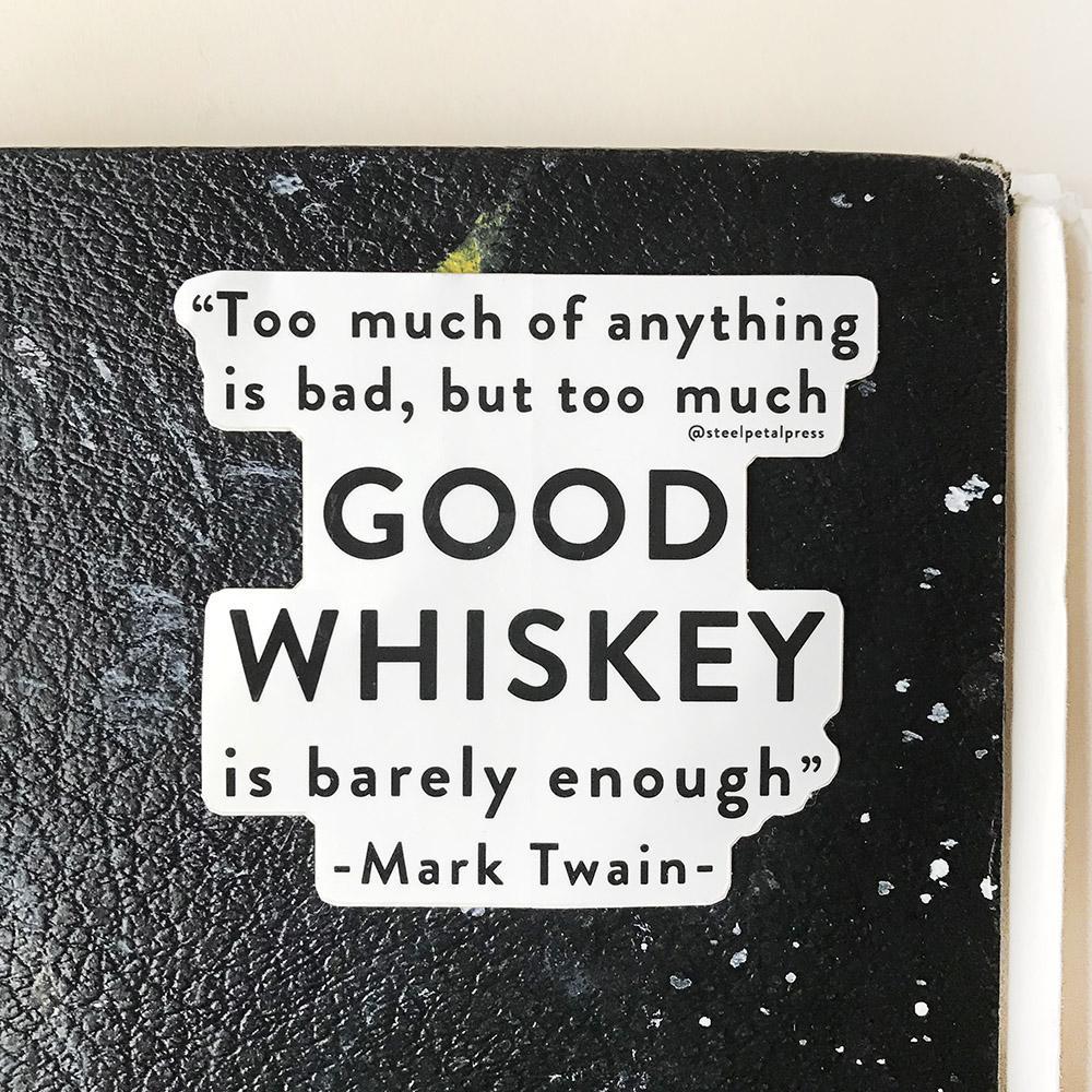 Good Whiskey Sticker 