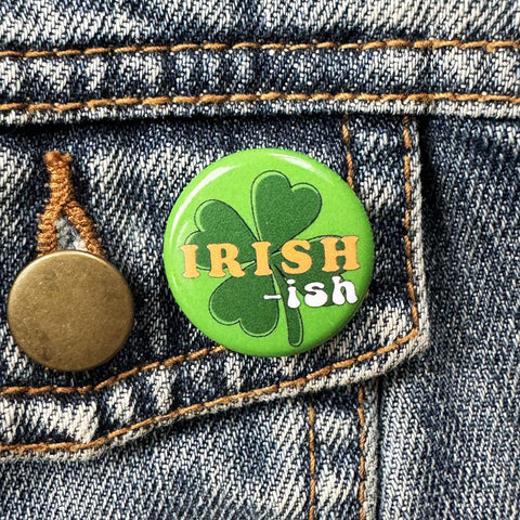 Irish-ish Button