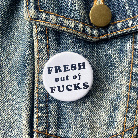 Fresh Fucks Button