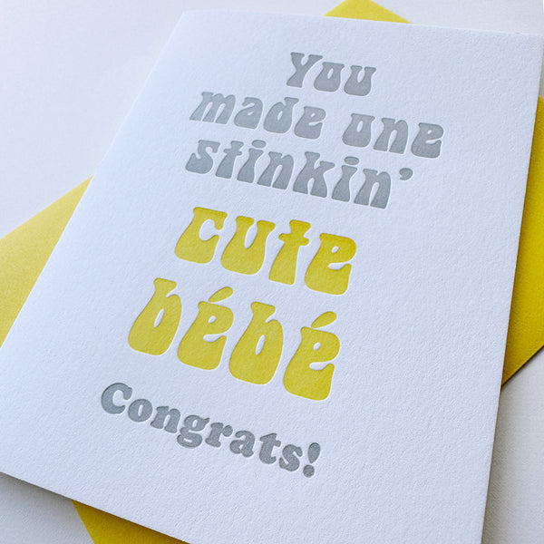 Stinkin Cute Bebe Card