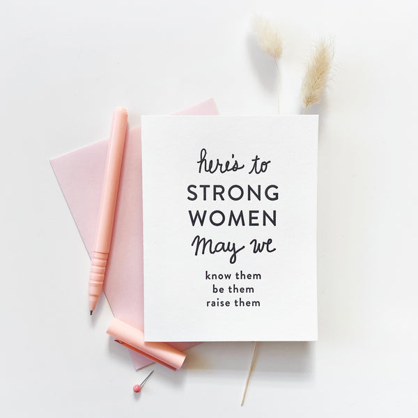Strong Women Letterpress Love and Friendship card