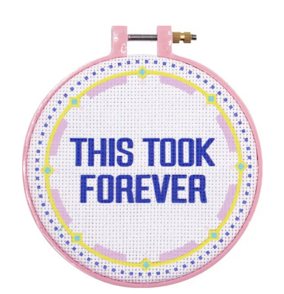 Took Forever Cross Stitch