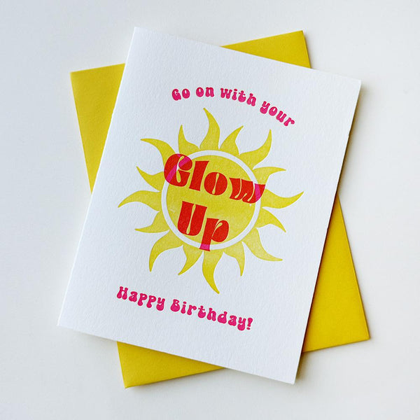Glow Up Birthday Card