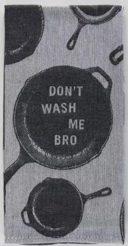 Dont Wash Me Bro Kitchen Towel