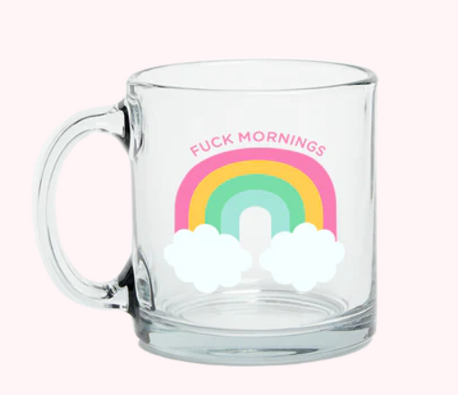 Fuck Mornings Glass Mug 