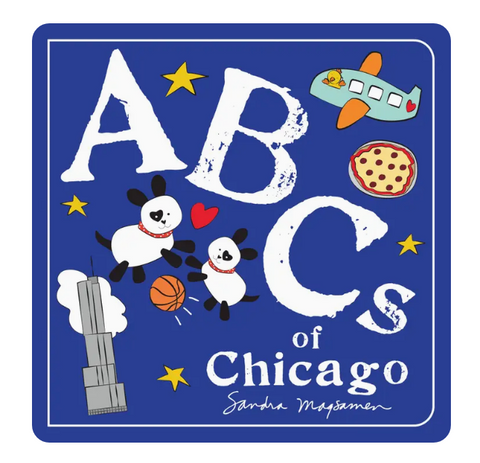 ABCs Of Chicago Childrens Book Hard Cover By Sandra Magsamen - SB