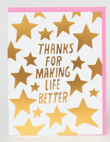 Thanks For Making Life Better Card 