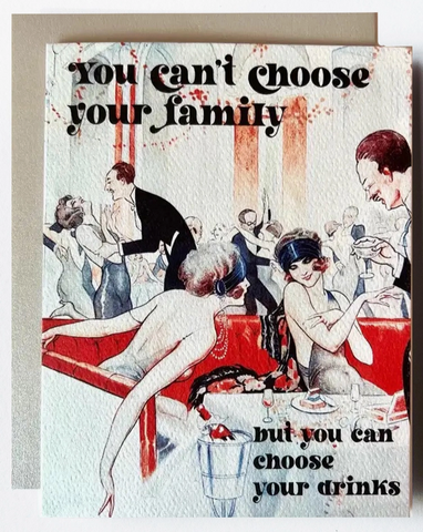 Can't Choose Your Family Birthday Friendship Card