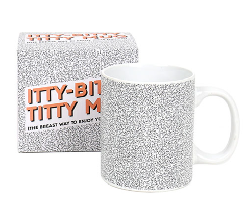 Itty Bitty Titty Mug 