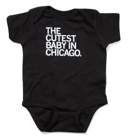 Cutest Baby In Chicago Onesie