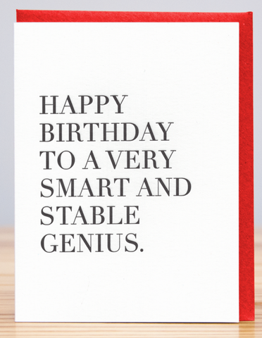 Smart & Stable Genius Birthday Card