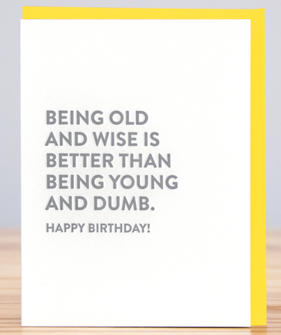 Old And Wise Birthday Card 