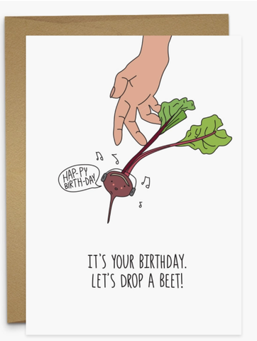 Lets Drop A Beet Birthday Card