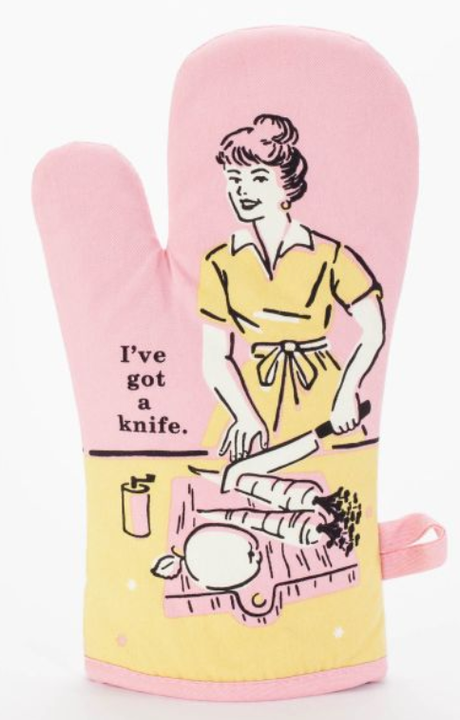 Ive Got A Knife Oven Mitt 