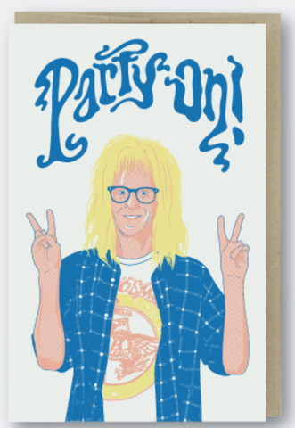 Party On Waynes World Card