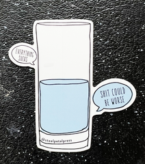 Could Be Worse Sticker