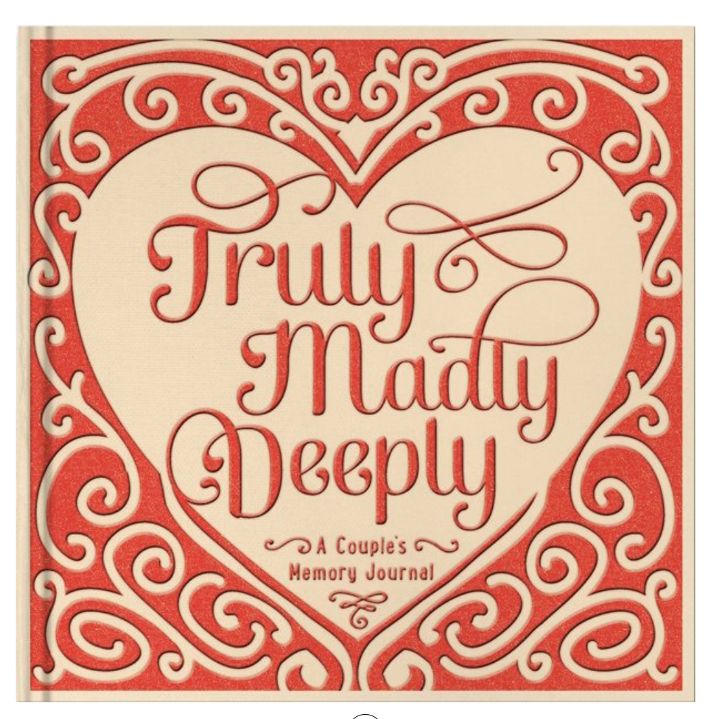 Truly Madly Deeply Journal