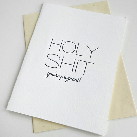 Holy Shit You're Pregnant Card - Steel Petal Press