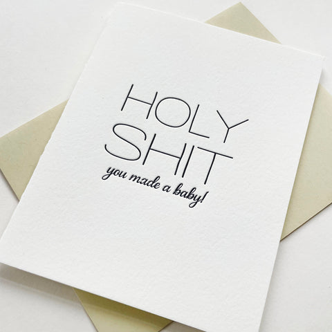 Holy Shit You Made a Baby Card - Steel Petal Press