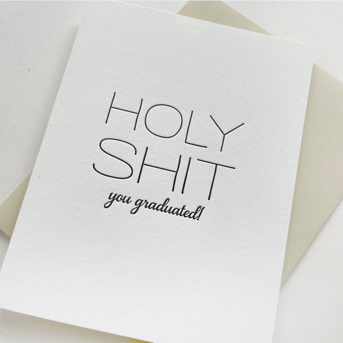Holy Shit You Graduated - Steel Petal Press