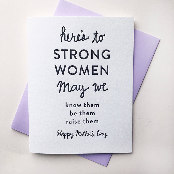 Strong Mother's -  Letterpress Mother's Day Greeting Card