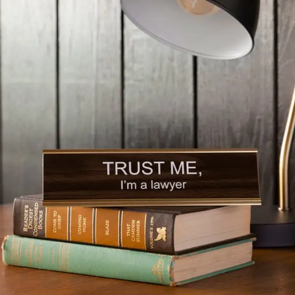 Trust Me Office Sign - Lawyer