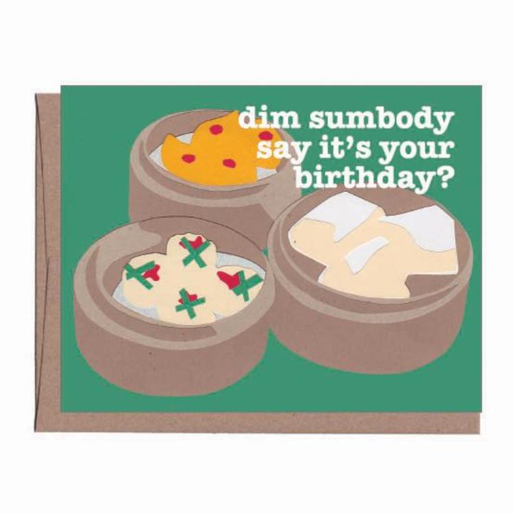 Dim Sumbody Birthday Card  