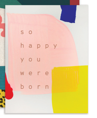 So Happy You Were Born Card 