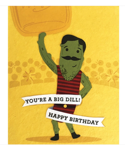 Big Dill Happy Birthday Card 
