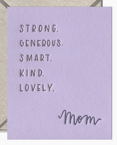 Strong. Generous. Smart. Kind. Lovely. Mom Card